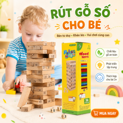 đồ chơi rút gỗ cho bé
